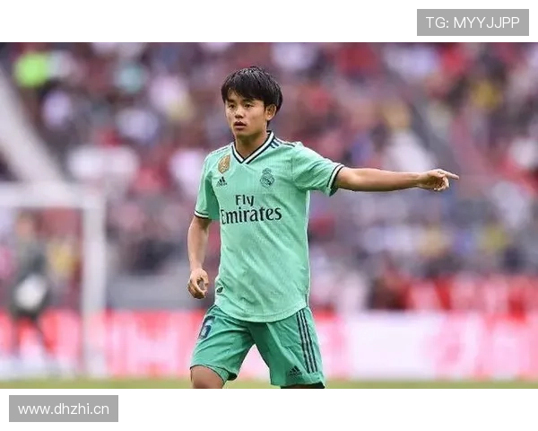 久保建英加盟皇马开启豪门生涯阶段解析